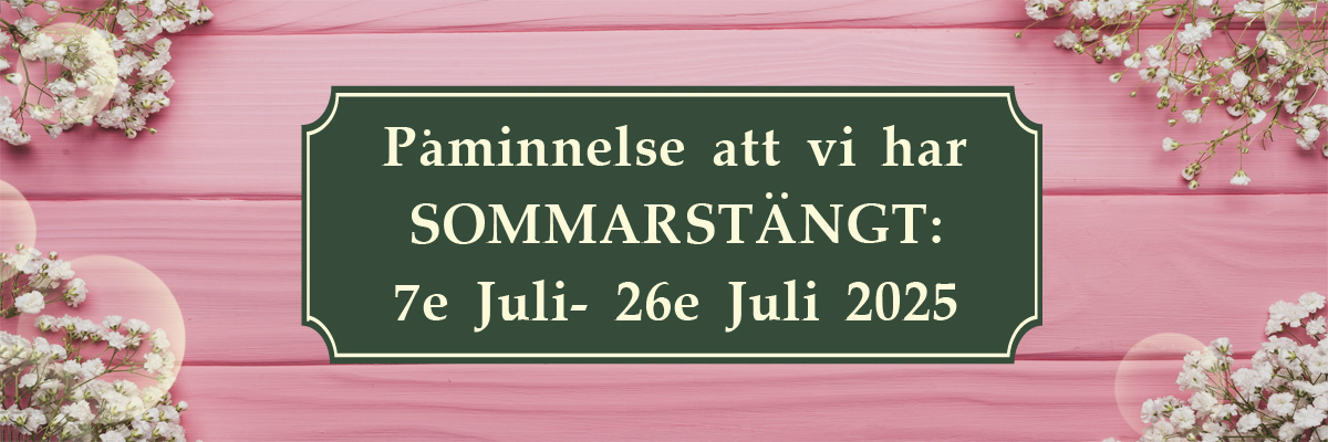Vi ha sommarstängt 7e-26e Juli